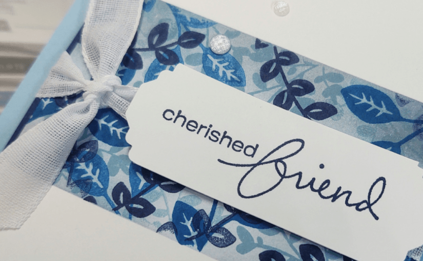 Cherished Friend feat. Lovely You Stamp Set from Stampin’&nbsp;Up!