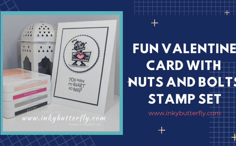 Fun Valentine Cards with Nuts and Bolts Stamp&nbsp;Set