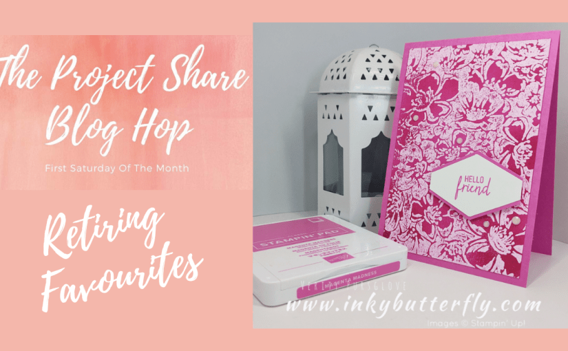 The Project Share Project Blog Hop – Retiring&nbsp;Favourites