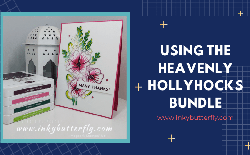 Using the Heavenly Hollyhocks&nbsp;Bundle