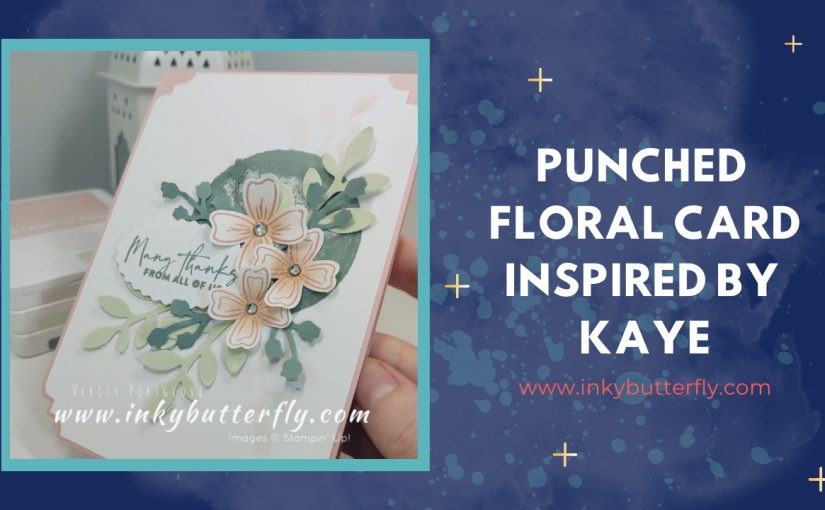 Punched Floral Card Inspired by Kaye