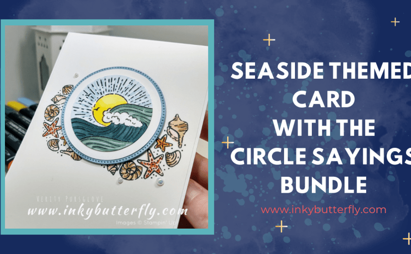 Seaside Themed Card with the Circle Sayings&nbsp;Bundle