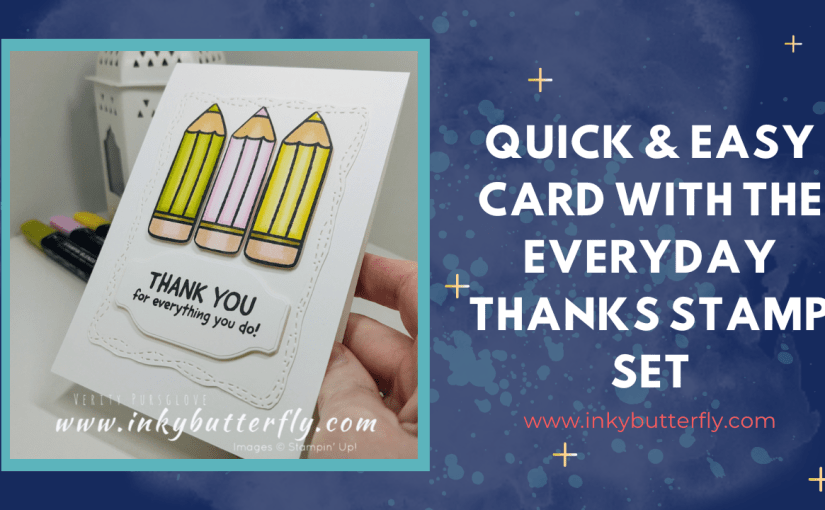 Quick & Easy Card with the Everyday Thanks Stamp&nbsp;Set