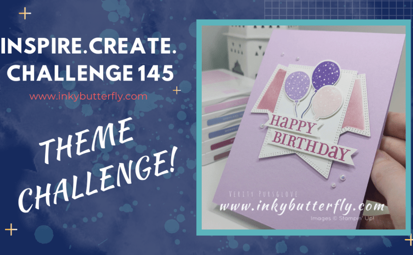 Inspire.Create.Challenge #145 – Theme&nbsp;Challenge!