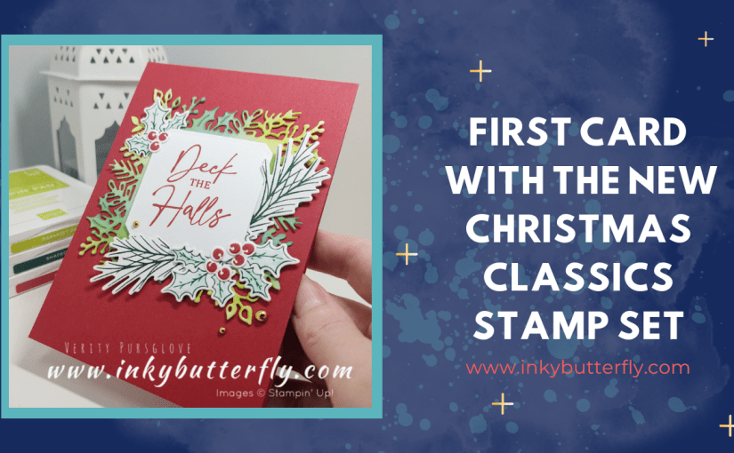 First Card using the new Christmas Classics&nbsp;Bundle