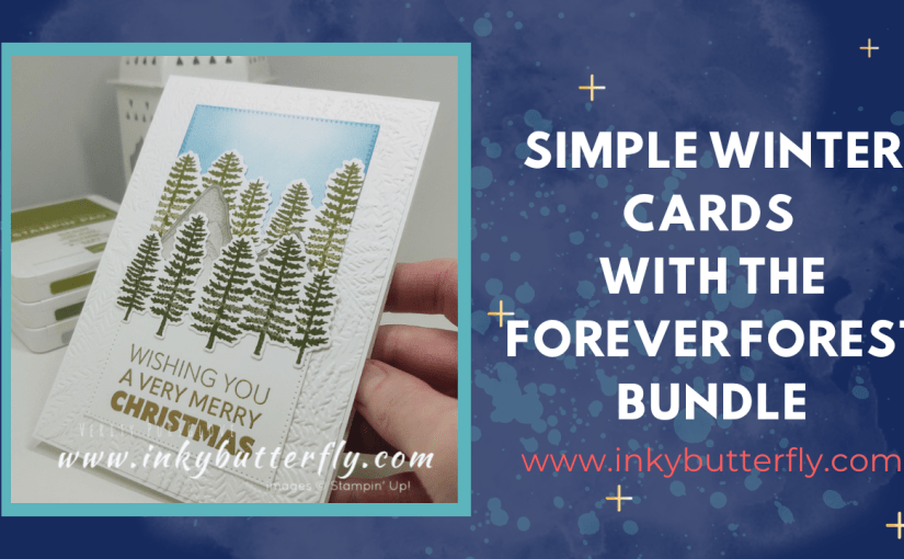 Simple Winter Card with the Forever Forest&nbsp;bundle