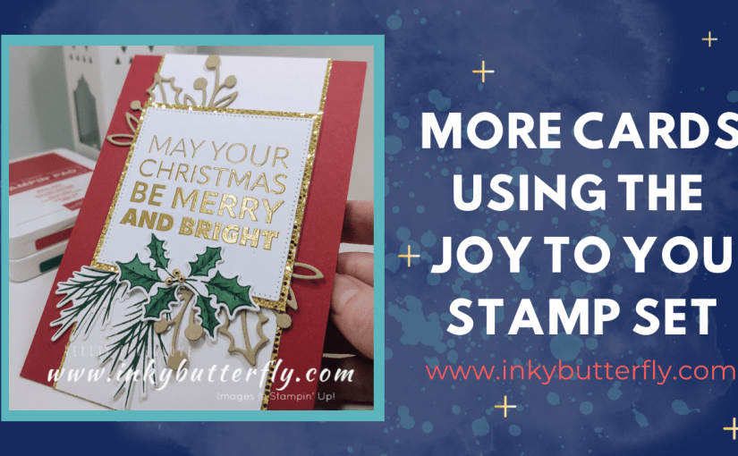More Cards using the Joy to You Stamp&nbsp;Set