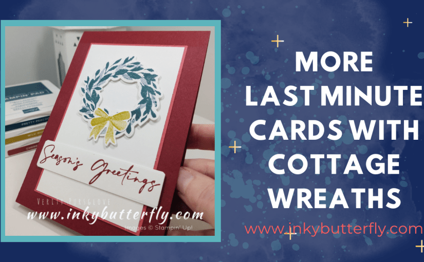 More Last Minute Cards with the Cottage Wreaths Stamp&nbsp;Set