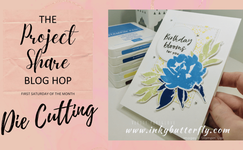 Project Share Project Blog Hop – March 2024 – Die&nbsp;Cutting!