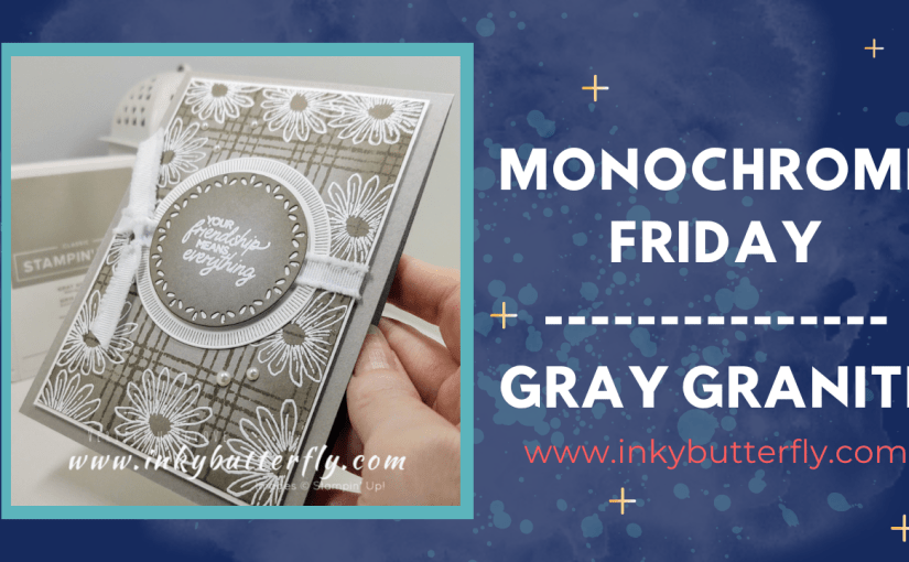 Monochrome Friday – Gray&nbsp;Granite!