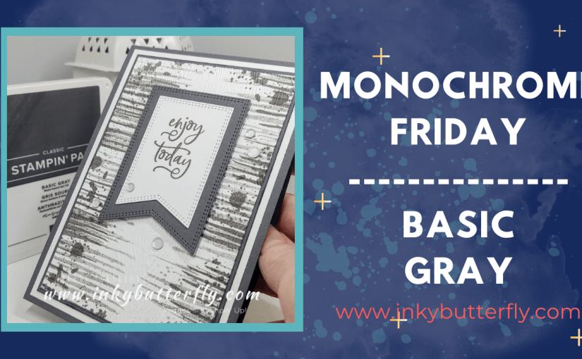 Monochrome Friday – Basic&nbsp;Gray!