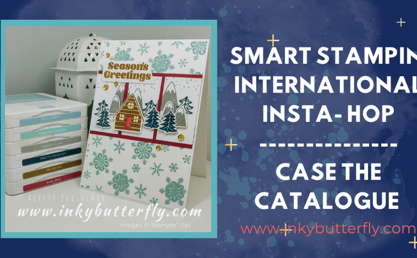 Smart Stampin’ International Insta-hop – Case the&nbsp;Catalogue!