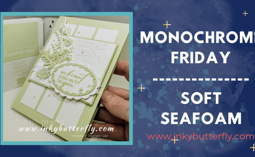 Monochrome Friday (oops Saturday) – Soft Sea&nbsp;Foam!