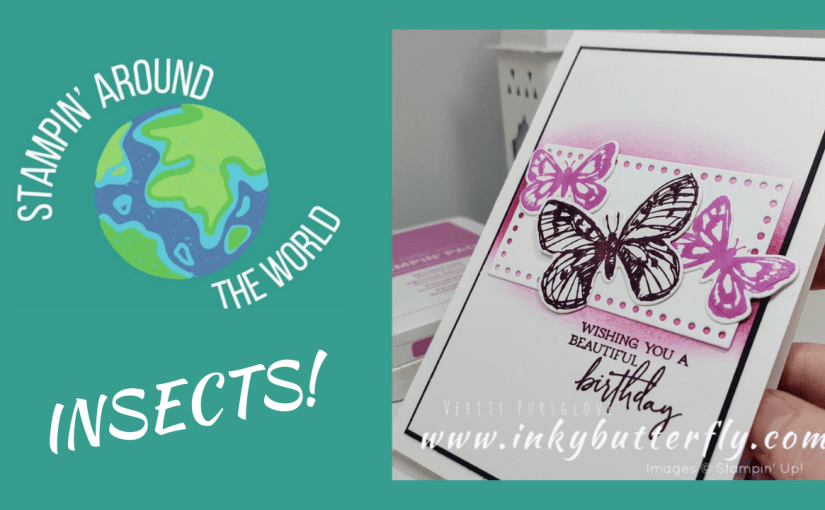 #Stampin Around the World Video Hop – October 2024 –&nbsp;Insects!