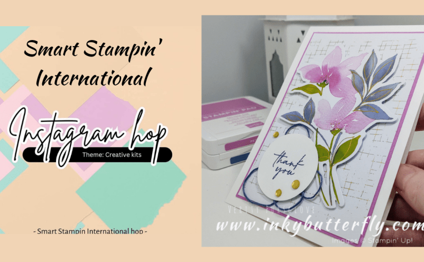 Smart Stampin’ International Insta-hop – Creative&nbsp;Kits!
