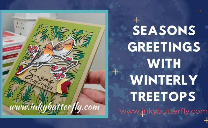 Seasons Greetings with the Winterly Treetops&nbsp;Bundle!