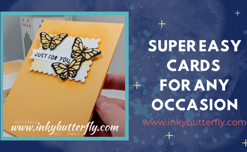 Super Easy Cards for Any&nbsp;Occasion!