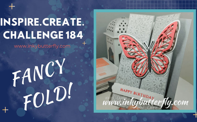 Inspire Create Challenge #184 – Fancy&nbsp;Fold!
