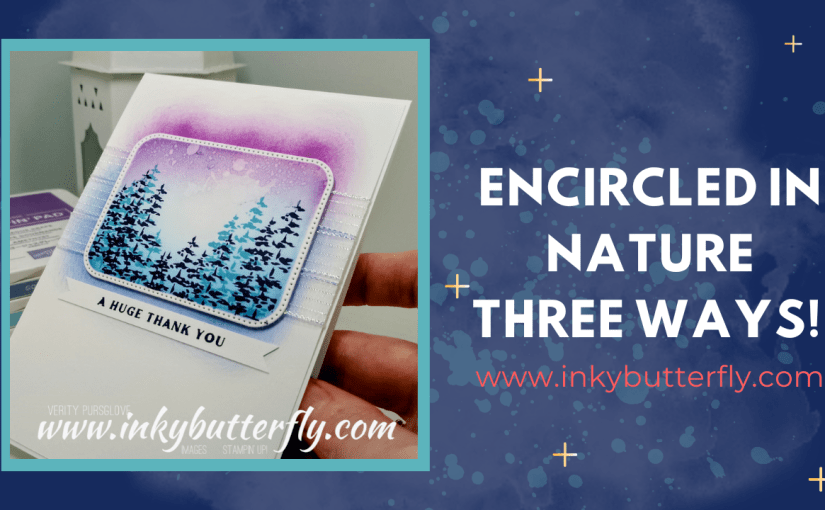 Encircled in Nature Three&nbsp;Ways!