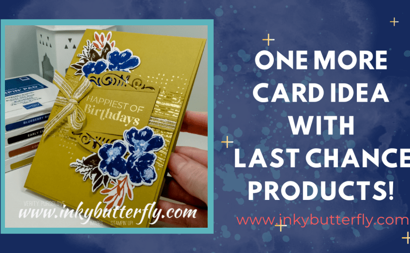 One Last Card Idea with Last Chance&nbsp;Products!