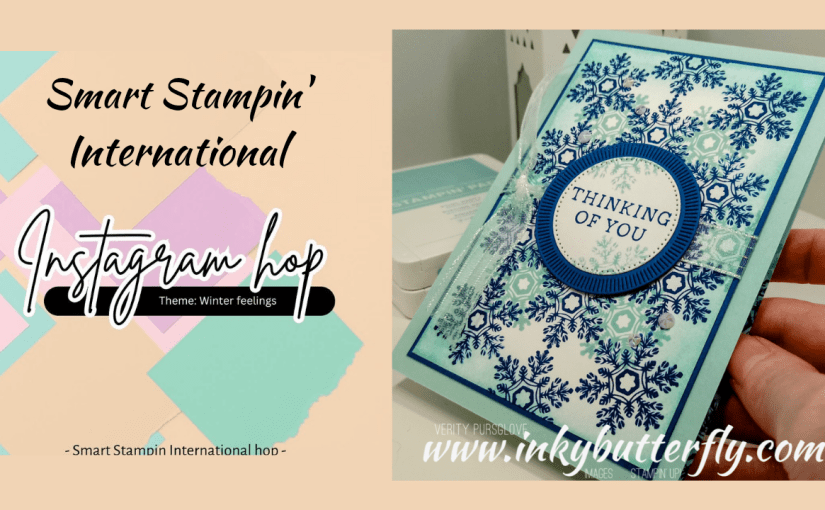 Smart Stampin’ International Insta-hop – Winter&nbsp;Feelings!