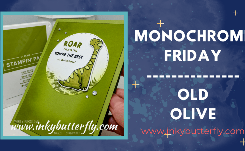 Monochrome Friday – Old&nbsp;Olive!