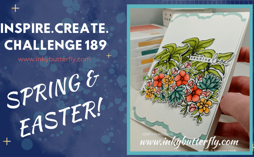 Inspire Create Challenge #189 – Theme Challenge – Spring /&nbsp;Easter!