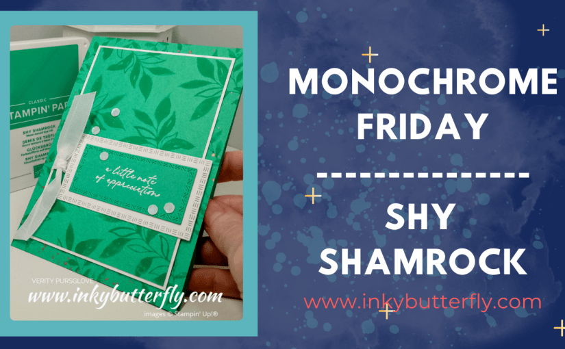 Monochrome Friday – Shy&nbsp;Shamrock!