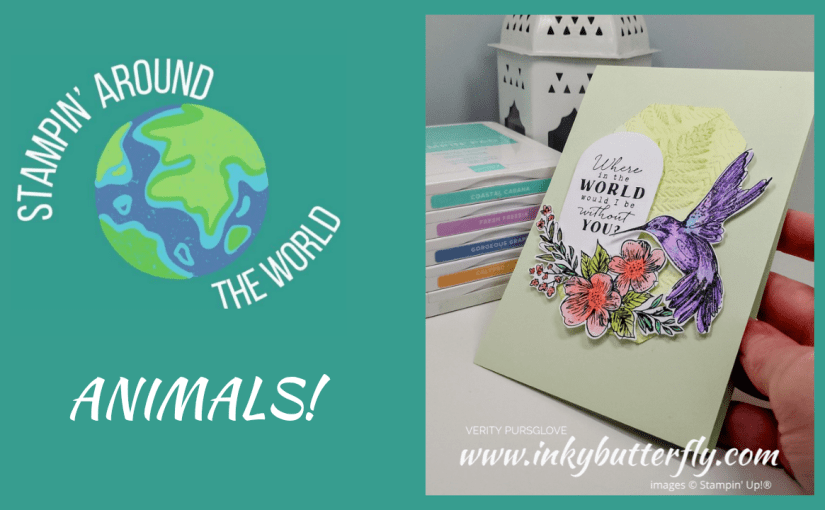 #Stampin Around the World Video Hop – April 2025 –&nbsp;Animals!