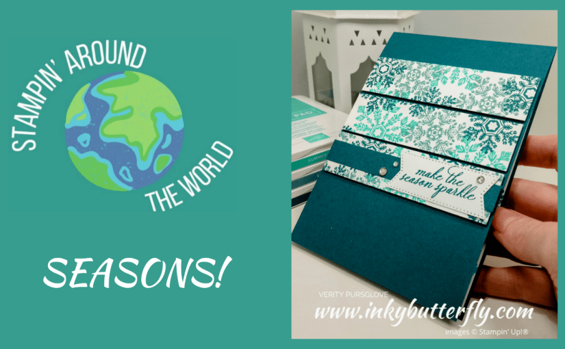 #Stampin Around the World Video Hop – May 2025 –&nbsp;Seasons!