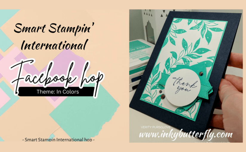 Smart Stampin’ International Facebook Hop – In&nbsp;Colours!