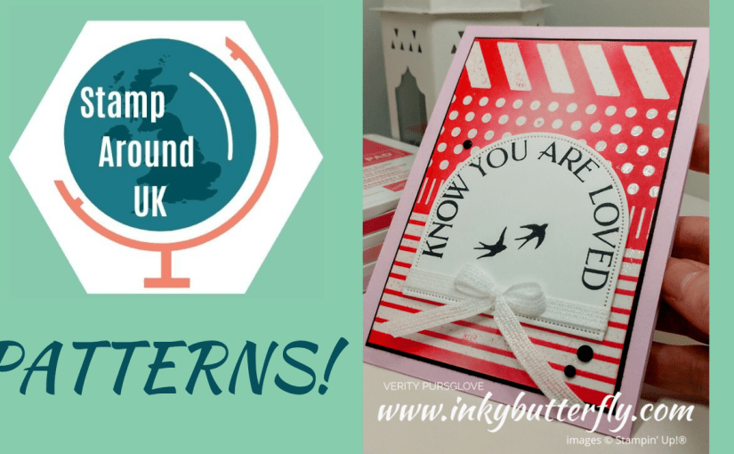 #StampAroundUK Video July 2025 –&nbsp;Patterns!