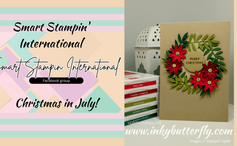Smart Stampin’ International Facebook Hop – Christmas in&nbsp;July!