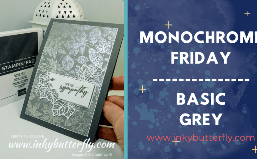 Monochrome Friday – Basic&nbsp;Grey!