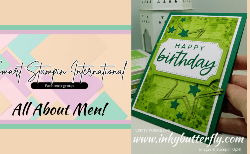 Smart Stampin’ International Insta-hop – All About&nbsp;Men!