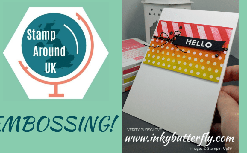 #StampAroundUK Video Hop – January 2026 –&nbsp;Embossing!