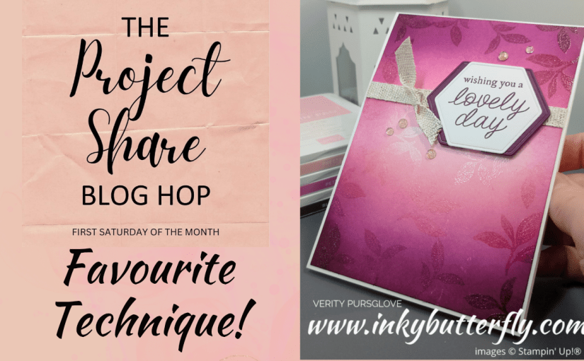Project Share Project Blog Hop – April 2026 – Favourite&nbsp;Technique!