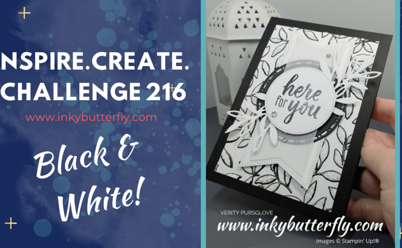 Inspire Create Challenge #216 – Black and&nbsp;White!