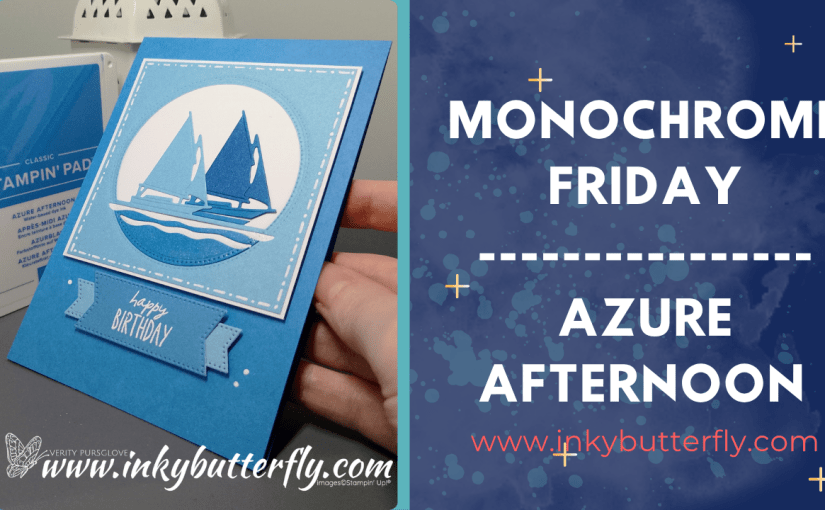 Monochrome Friday – Azure&nbsp;Afternoon!